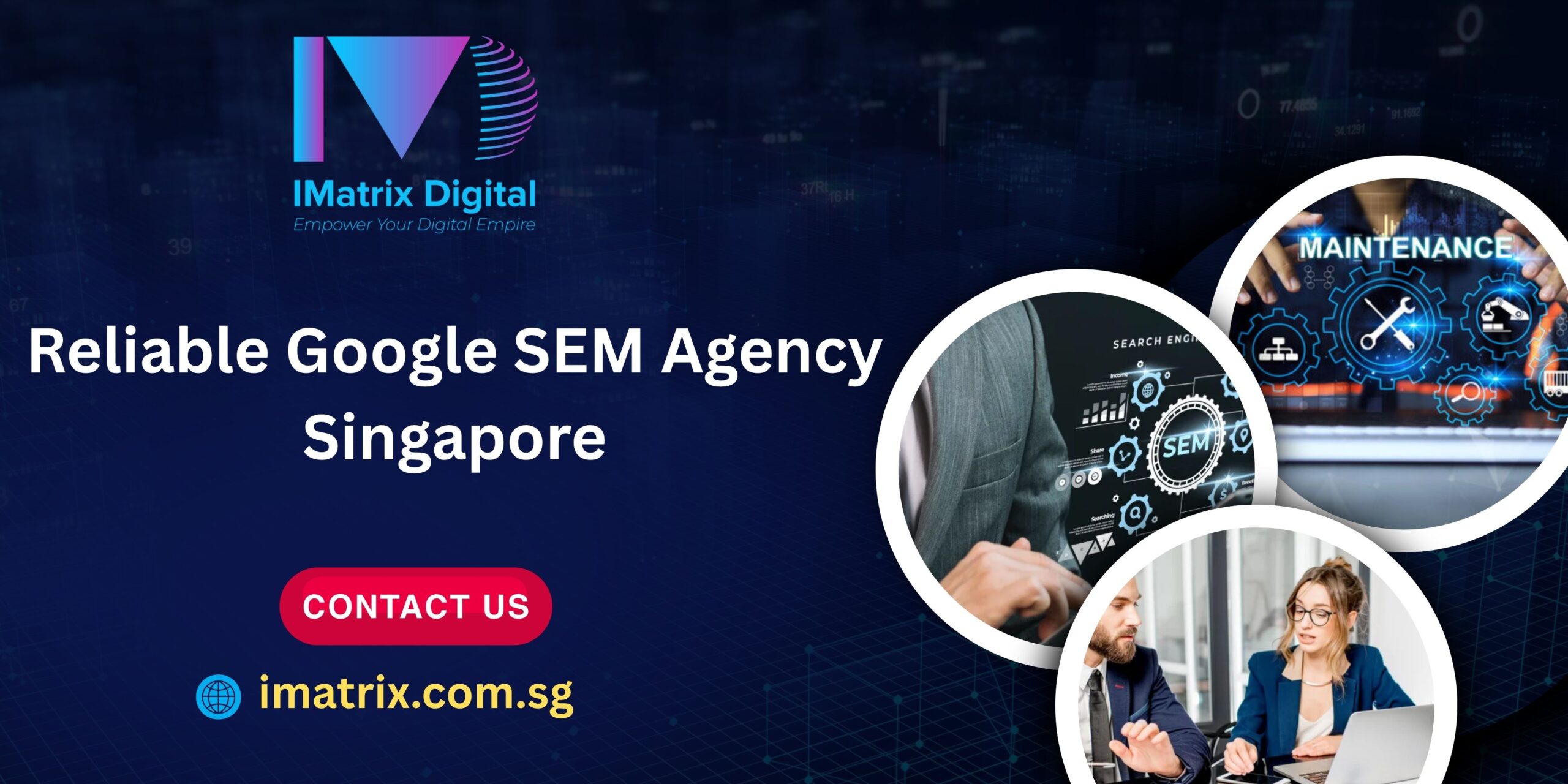Reliable Google SEM Agency Singapore