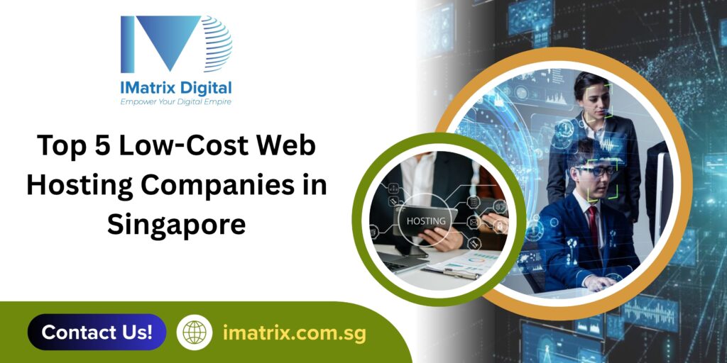 Low-Cost Web Hosting Companies in Singapore