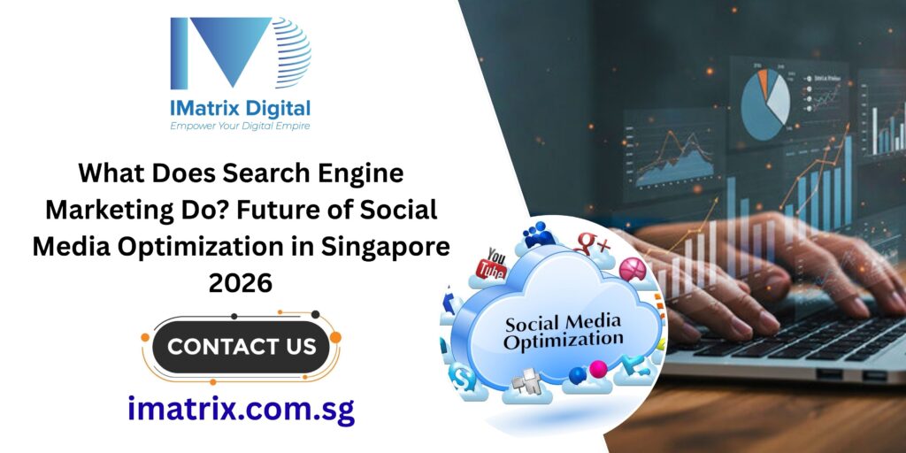 Social Media Optimization in Singapore 2026