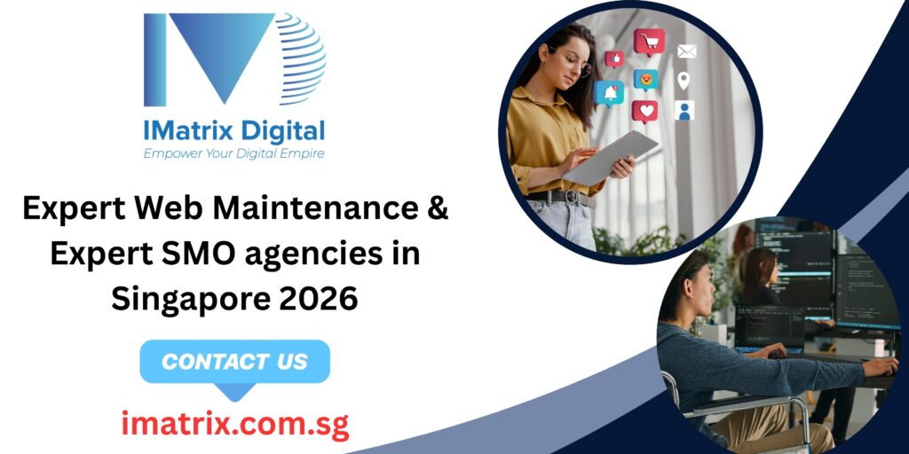 Expert Web Maintenance & SMO Agencies in Singapore 2026